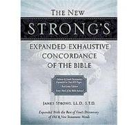 The New Strong's Expanded Exhaustive Concordance of the Bible: Every Word of the Bible Indexed, Red Letter Edition