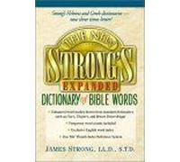 The New Strong's Expanded Dictionary Of Bible Words