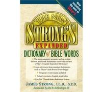 The New Strongs Expanded Dictionary of Bible Words by Robert P Kendall & James Strong James Strong (Auteur)