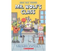 The New Student: A Graphic Novel (Mr. Wolf's Class #6) (Volume 6)