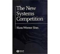 The New Systems Competition, Yrjo Jahnsson Lectures Hans-Werner Sinn (Auteur)