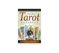 The New Tarot Handbook by Rachel Pollack Pollack, Rachel (Auteur)