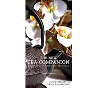 The New Tea Companion: A Guide to Teas Throughout the World