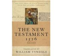 The New Testament A Facsimile of the 1516 Edition by William Tyndale William Tyndale (Auteur)