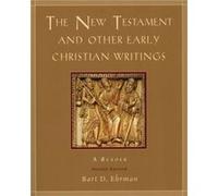The New Testament and Other Early Christian Writings by Ehrman & Bart D. Professor and Chair of Religious Studies & Professor and Chair of Religious Studi Bart D. Ehrman (Auteur)