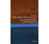 The New Testament As Literature: A Very Short Introduction