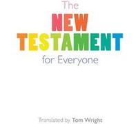 The New Testament for Everyone - Tom Wright - SPCK Publishing - Livre en Anglais - Paperback Tom WrightTom Wright (Auteur)