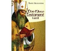 The New Testament I And Ii: Part I - Books 15/16 (Complete Works Of St Augustine: A Translation For The 21St Century) (Paperback) Boniface Augustine, Saint Augustine, Archbishop Of Canterbury (Auteur)