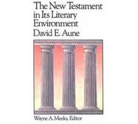 The New Testament in Its Literary Environment, Library of Early Christianity, Vol 8 D.E. Aune (Auteur)