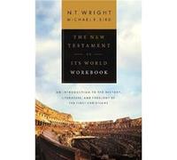 The New Testament in its World Workbook - Michael F. Bird - SPCK Publishing - Livre en Anglais - Paperback Michael F. BirdMichael F. Bird (Auteur)