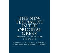 The New Testament in the Original Gr yzantine Textform 2005/2010