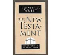 The New Testament Kenneth S. Wuest (Auteur)