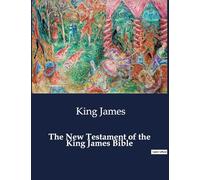 The New Testament of the King James Bible