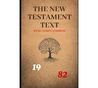 The New Testament: Plain Text From The King James Version Of The Christian Bible.