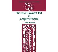 The New Testament Text Of Gregory Of Nyssa