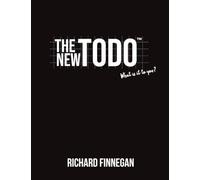 THE NEW TO DO: What is it to you?