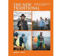 The New Traditional: Heritage, Craftsmanship and Local Identity