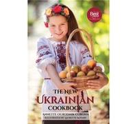 The New Ukrainian Cookbook by Annette Ogrodnik Corona Annette Ogrodnik Corona (Auteur)