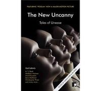 The New Uncanny by Matthew Holness Hanif Kureishi, Ian Duhig, Lesley Glaister (Auteur)