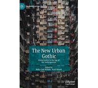 The New Urban Gothic