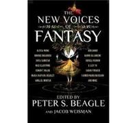 The New Voices of Fantasy by Fisher & EugeneBolander & BrookeHeadley & Maria DahvanaLoory & BenMachado & Carmen MariaMalik & Usman T.Rajaniemi & HannuSach Fisher EugeneBolander BrookeHeadley Maria Dah