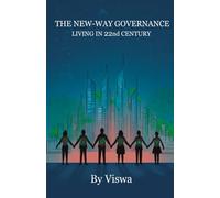 The New-Way Governance: Living in 22nd Century