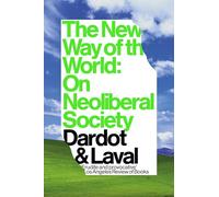 The New Way of the World: On Neoliberal Society