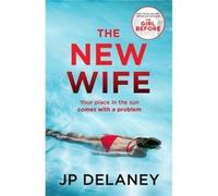 The New Wife by JP Delaney JP Delaney (Auteur)