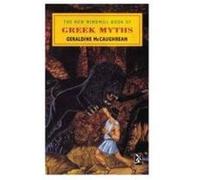 The New Windmill Book of Greek Myths (New Windmills KS3) Geraldine Mccaughrean (Auteur)