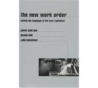 The New Work Order Colin Lankshear, Glynda Hull, James Paul Gee (Auteur)