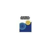 The New Workplace: Mastering Remote And Hybrid Work Models: Strategies And Tools For Thriving In Remote And Hybrid Work: Leadership, Team ... Balance, And Future Workplace Success