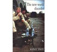 The New World Disorder: Workers' Liberty 2/3 Kautsky, Karl (Auteur)