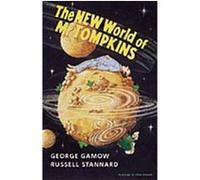 The New World of Mr Tompkins George Garmow, Russell Stannard (Auteur)
