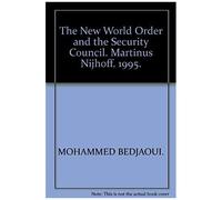 The New World Order And The Security Council