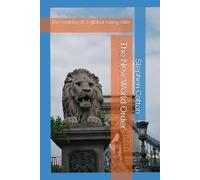 The New World Order: The making of a global ruling elite