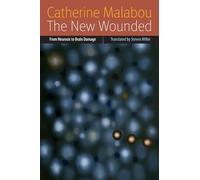 The New Wounded: From Neurosis to Brain Damage