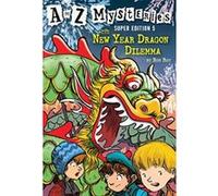 The New Year Dragon Dilemma (A to Z Mysteries Super Editions (Quality)) - [Livre en VO] Ron Roy, John Steven Gurney (Auteur)