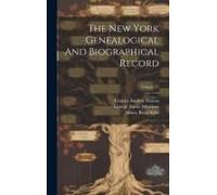 The New York Genealogical And Biographical Record; Volume 37