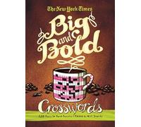 The New York Times Big and Bold Crosswords: 150 Challenging Puzzles