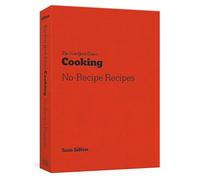 The New York Times Cooking No-Recipe Recipes