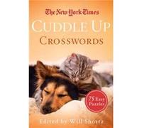 The New York Times Cuddle Up Crosswords by The New York Times The New York Times (Auteur)