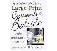The New York Times Large-print Crosswords for Your Bedside Will Shortz (Auteur)