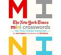 Joel Fagliano – The New York Times Mini Crosswords – 150 Easy Fun-sized Puzzles – Poche