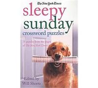 The New York Times Sleepy Sunday Crossword Puzzles New York Times Company, Will Shortz (Auteur)