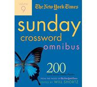 The New York Times Sunday Crossword Omnibus Volume 9