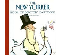 The New Yorker Book of Doctor Cartoons