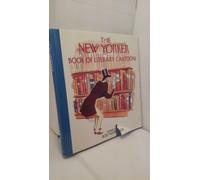 The New Yorker Book of Literary Cartoons