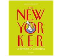 The New Yorker - L'humour A L'hôpital