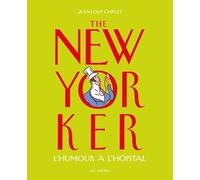 The New Yorker - L'humour A L'hôpital