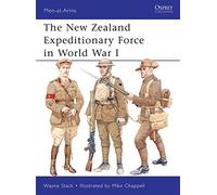 The New Zealand Expeditionary Force In World War I (Men-At-Arms) (Paperback) Wayne Stack, Mike Chappell (Auteur)